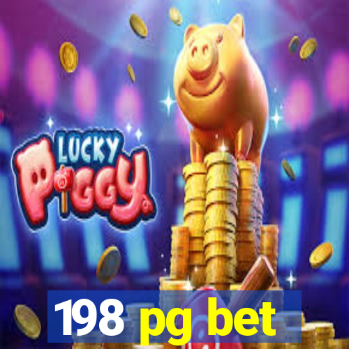198 pg bet